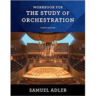 The Study of Orchestration - Workbook