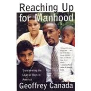 Reaching Up for Manhood Transforming the Lives of Boys in America