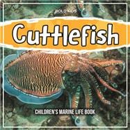 Cuttlefish: Children's Marine Life Book