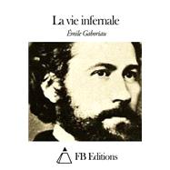 La Vie Infernale