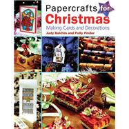 Papercrafts for Christmas Making Cards and Decorations