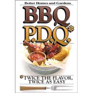 BBQ P. D. Q. : Twice the Flavor, Twice As Easy