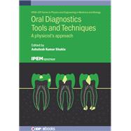 Oral Diagnostics Tools and Techniques