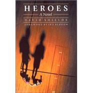 Heroes : A Novel