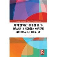 Appropriations of Irish Drama in Modern Korean Nationalist Theatre