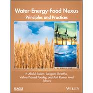 Water-Energy-Food Nexus: Principles and Practices