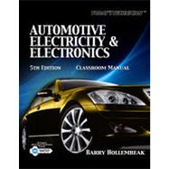 Today's Technician: Automotive Electricity and Electronics Classroom and Shop Manual Pack, 5th Edition