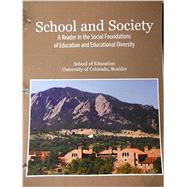 School and Society: A Reader in the Social Foundations of Education and Educational Diversity