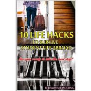 10 Life Hacks to Survive Student Life Abroad