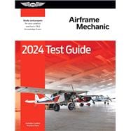 2024 Airframe Mechanic Test Guide