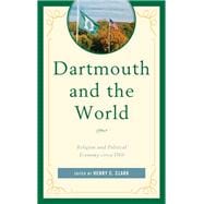 Dartmouth and the World Religion and Political Economy circa 1769