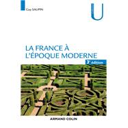 La France à l'époque moderne - 3e éd.