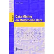 Data Mining on Multimedia Data