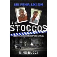 The Stoccos The Eight-Year Manhunt that Captured Australia