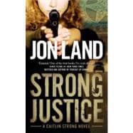 Strong Justice A Caitlin Strong Novel