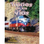 Trenes en las vias / Trains on the Tracks