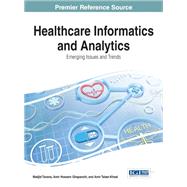 Healthcare Informatics and Analytics: Emerging Issues and Trends