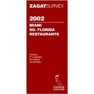 Zagat Survey 2002 Miami So. Florida Restaurants