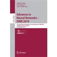 Advances in Neural Networks-ISNN 2010: 7th International Symposium on Neutral Networks, ISNN 2010, Shanghai, China, June 6-9, 2010, Proceedings