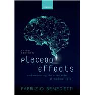Placebo Effects Understanding the mechanisms in health and disease