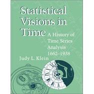 Statistical Visions in Time: A History of Time Series Analysis, 1662â€“1938