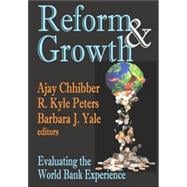 Reform and Growth: Evaluating the World Bank Experience