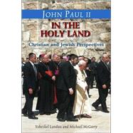 John Paul II in the Holy Land
