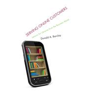 Serving Online Customers Lessons for Libraries from the Business World