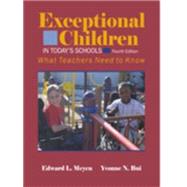 Exceptional Children in Today's Schools : What Teachers Need to Know