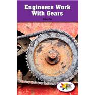 Engineers Work With Gears