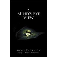 A Mind’s Eye View