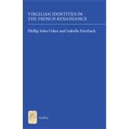 Virgilian Identities in the French Renaissance