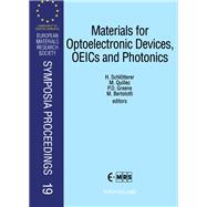 Materials for Optoelectronic Devices, Oeic's and Photonics: Proceedings of Symposium a on Semiconductor Materials for Optoelectronic Devices and Oeics and Symposium B on Nonlinear Optical Materials for