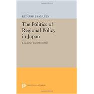 The Politics of Regional Policy in Japan