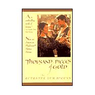 Thousand Pieces of Gold: A Biographical Novel