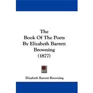 The Book of the Poets by Elizabeth Barrett Browning