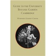 Guide to the University Botanic Garden Cambridge