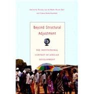 Beyond Structural Adjustment The Institutional Context of African Development
