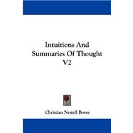 Intuitions and Summaries of Thought V2