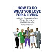 How to Do What You Love for a Living