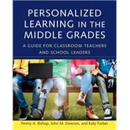 Personalized Learning in the Middle Grades