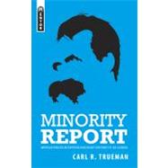 Minority Report : Unpopular Thoughts on Everything from Ancient Christianity to Zen-Calvinism,9781845503178