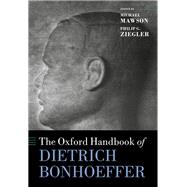 The Oxford Handbook of Dietrich Bonhoeffer