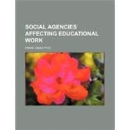 Social Agencies Affecting Educational Work