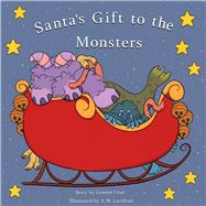 Santa's Gift to the Monsters