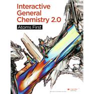 Loose-leaf Version for Interactive General Chemistry 2.0 Atoms First