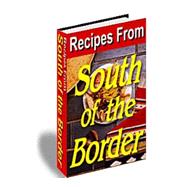 Recipes from South of the Border