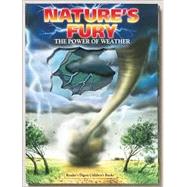 Nature's Fury : The Power of Weather