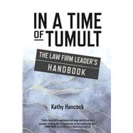 In A Time of Tumult The Law Firm Leader's Handbook