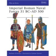 Imperial Roman Naval Forces 31 BC–AD 500